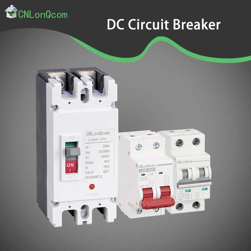 CNLonQcom DC சர்க்யூட் பிரேக்கர்